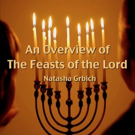 An Overview Of The Feasts Of The Lord - House of Ariel Gate