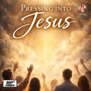 2026-02-04 Pressing into Jesus